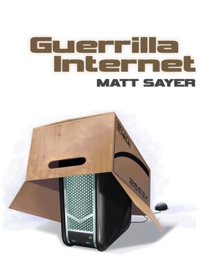 cover image of Guerrilla Internet